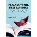 MEKÂNDA YİTMEK DİLDE BARINMAK - Mültecilik ve Çocuk Edebiyatı -