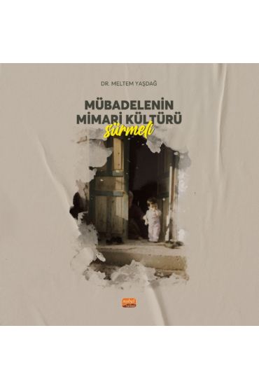 Mübadelenin Mimari Kültürü - SÜRMELİ