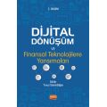 Dijital Dönüşüm ve Finansal Teknolojilere Yansımaları