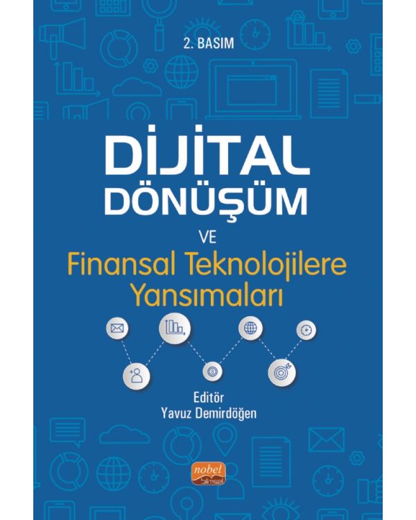Dijital Dönüşüm ve Finansal Teknolojilere Yansımaları