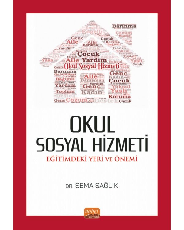 OKUL SOSYAL HİZMETİ: Eğitimdeki Yeri ve Önemi