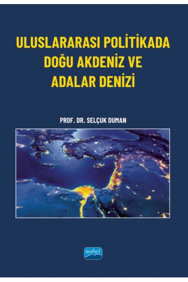 Uluslararası Politikada Doğu Akdeniz ve Adalar Denizi