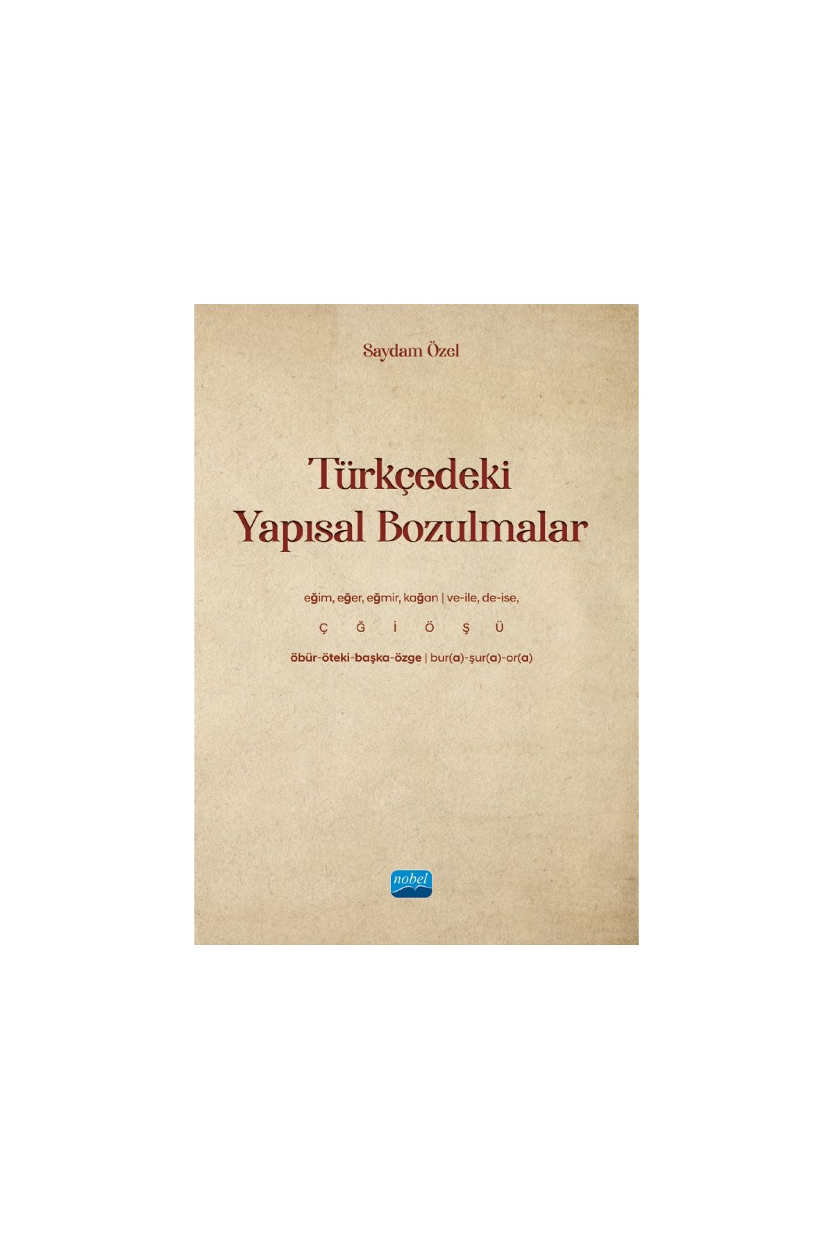 Türkçedeki Yapısal Bozulmalar