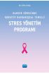Kanser Sürecinde Kognitif Davranışsal Temelli Stres Yönetim Programı