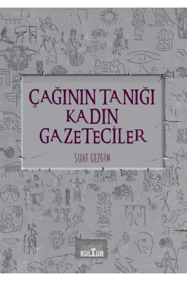 Çağının Tanığı Kadın Gazeteciler