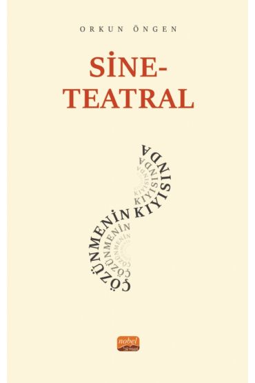 Sine-Teatral Çözünmenin Kıyısında