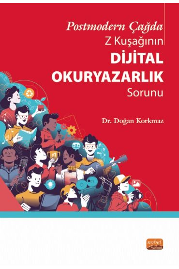 Postmodern Çağda Z Kuşağının Dijital Okuryazarlık Sorunu