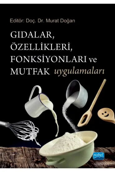 Gıdalar, Özellikleri, Fonksiyonları ve Mutfak Uygulamaları