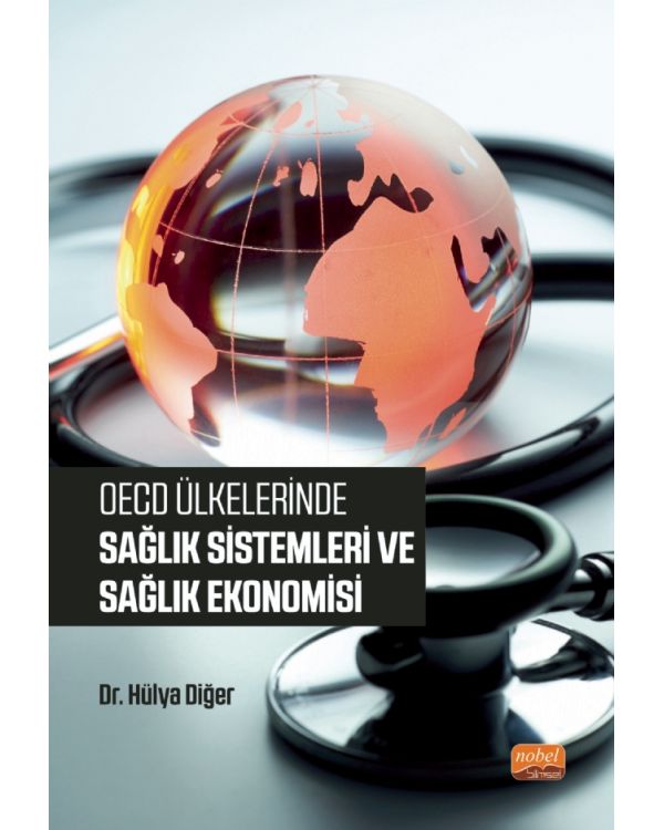 OECD Ülkelerinde Sağlık Sistemleri ve Sağlık Ekonomisi