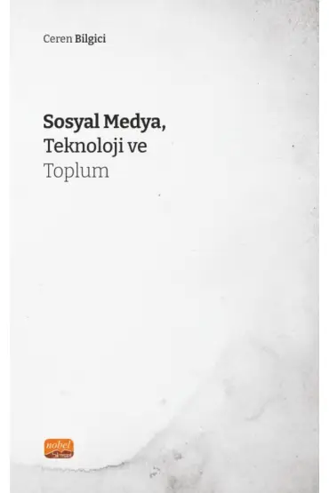 Sosyal Medya, Teknoloji ve Toplum