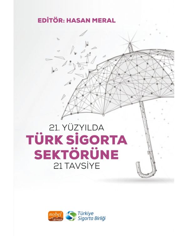 21. Yüzyılda Türk Sigorta Sektörüne 21 Tavsiye