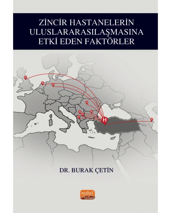 Zincir Hastanelerin Uluslararasılaşmasına Etki Eden Faktörler
