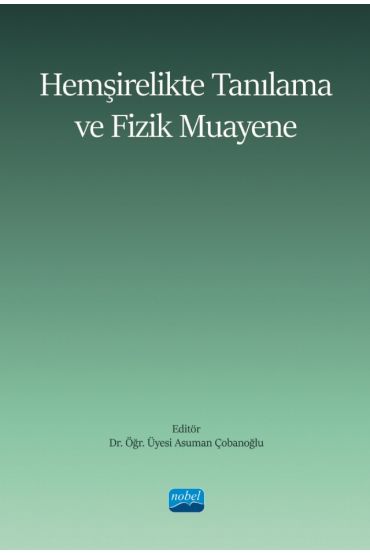 Hemşirelikte Tanılama ve Fizik Muayene