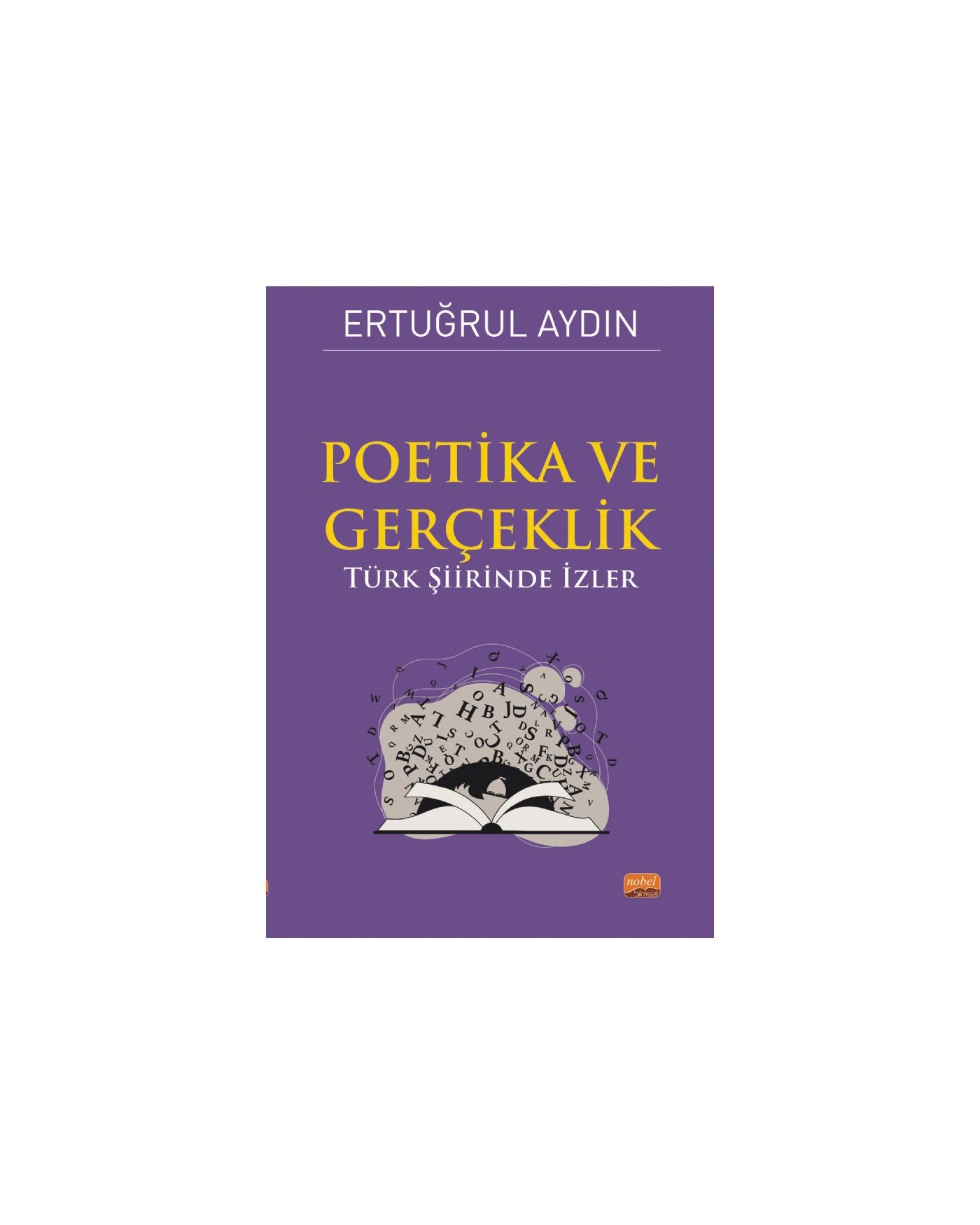 POETİKA VE GERÇEKLİK - Türk Şiirinde İzler