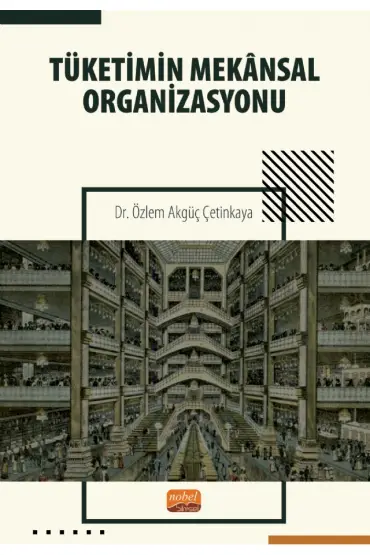 Tüketimin Mekânsal Organizasyonu