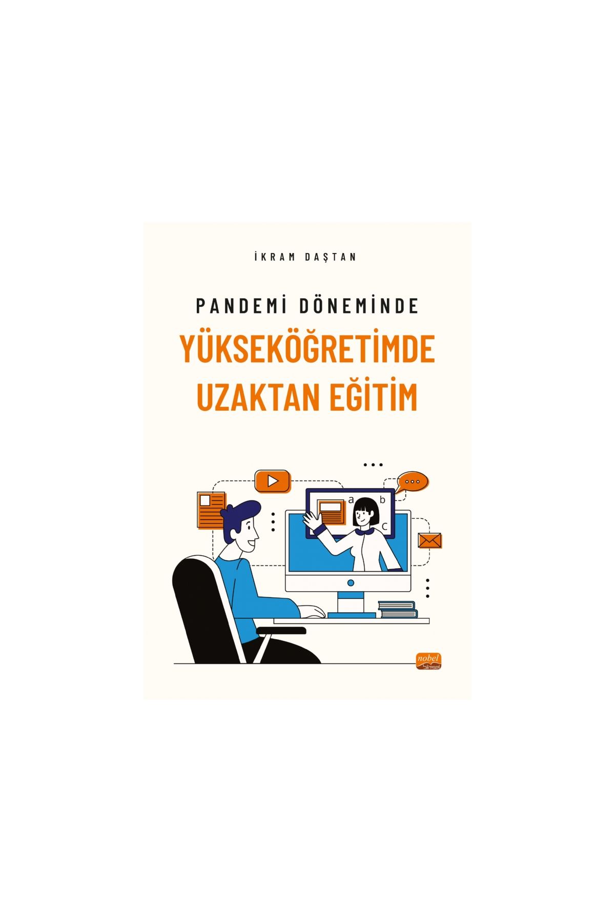 Pandemi Döneminde Yükseköğretimde Uzaktan Eğitim