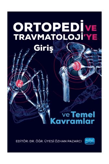 ORTOPEDİ ve TRAVMATOLOJİ’ye Giriş ve Temel Kavramlar