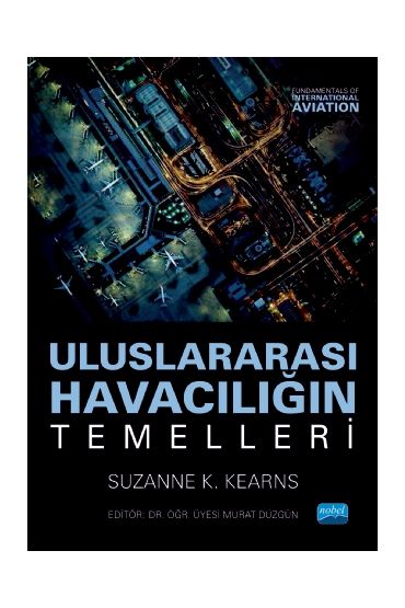 ULUSLARARASI HAVACILIĞIN TEMELLERİ - Fundamentals of International Aviation