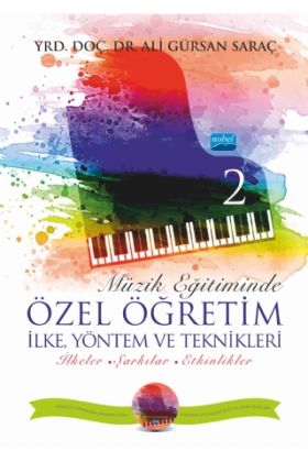 Müzik Eğitiminde Özel Öğretim İlke Yöntem ve Teknikleri - II (CD İlaveli)