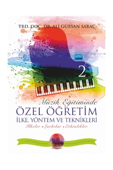 Müzik Eğitiminde Özel Öğretim İlke Yöntem ve Teknikleri - II (CD İlaveli)