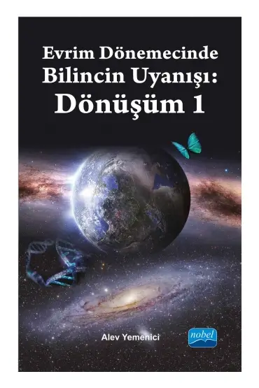 Evrim Dönemecinde Bilincin Uyanışı: Dönüşüm 1