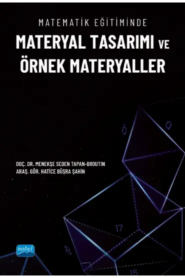 Matematik Eğitiminde Materyal Tasarımı ve Örnek Materyaller