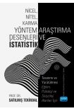 NİCEL, NİTEL, KARMA YÖNTEM ARAŞTIRMA DESENLERİ VE İSTATİSTİK Tasarımı ve Yürütülmesi - Eğitim, Psikoloji ve Sosyol