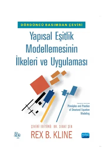 YAPISAL EŞİTLİK MODELLEMESİNİN İLKELERİ VE UYGULAMASI - Principles and Practice of Structural Equation Modeling