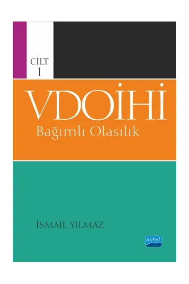 VDOİHİ Bağımlı Olasılık - Cilt 1