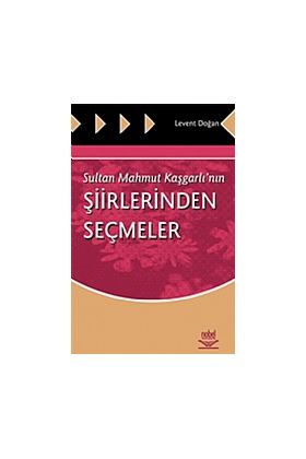 Sultan Mahmut Kaşgarlı’nın Şiirlerinden Seçmeler