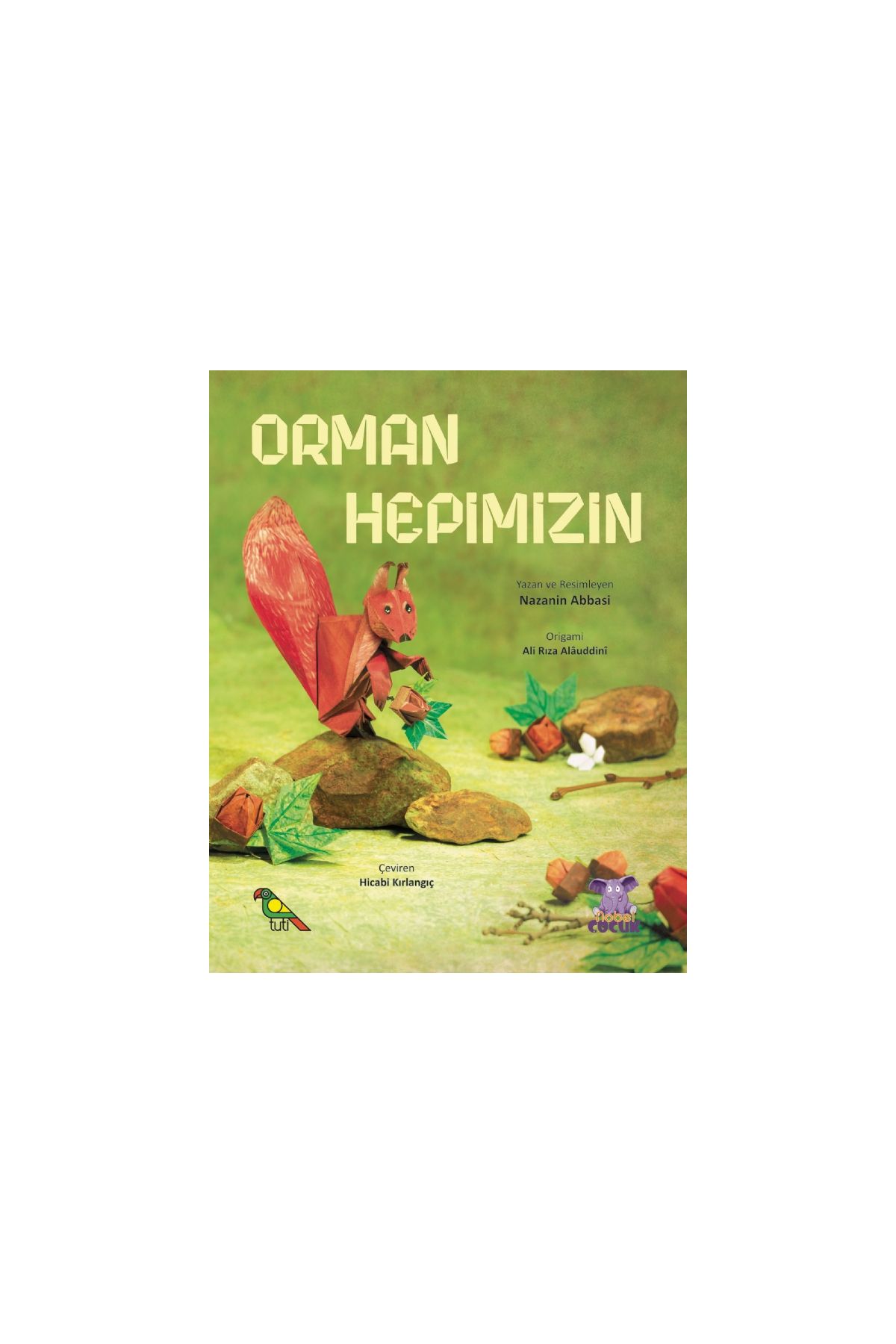 ORMAN HEPİMİZİN / Jangal Baray-E Hame