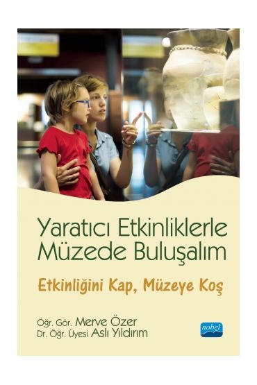 Yaratıcı Etkinliklerle Müzede Buluşalım