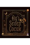 AY&39I SEVEN ÇOCUK - The Boy Who Loved The Moon