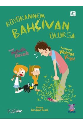 BÜYÜKANNEM BAHCIVAN OLURSA / Mamie Jardinière