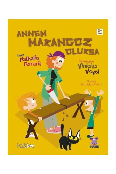 ANNEM MARANGOZ OLURSA / Maman Menuisière
