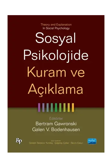 SOSYAL PSİKOLOJİDE KURAM VE AÇIKLAMA - Theory and Explanation in Social Psychology