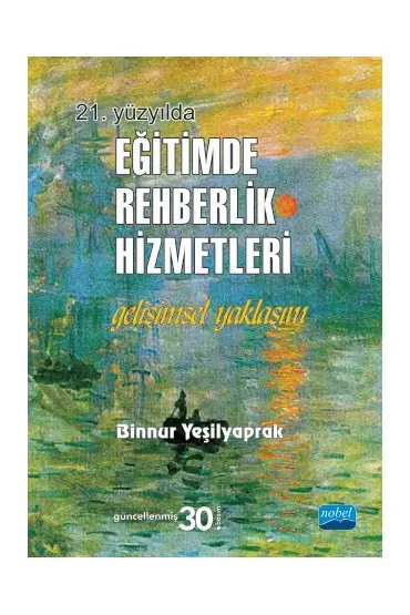 21. YÜZYILDA EĞİTİMDE REHBERLİK HİZMETLERİ - Gelişimsel Yaklaşım