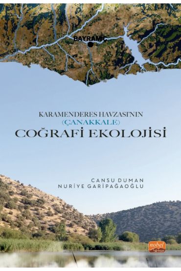 Karamenderes Havzası’nın (Çanakkale) Coğrafi Ekolojisi