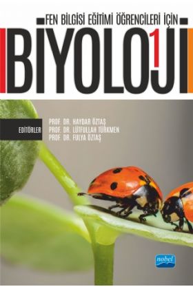 Fen Bilgisi Eğitimi Öğrencileri İçin BİYOLOJİ - I