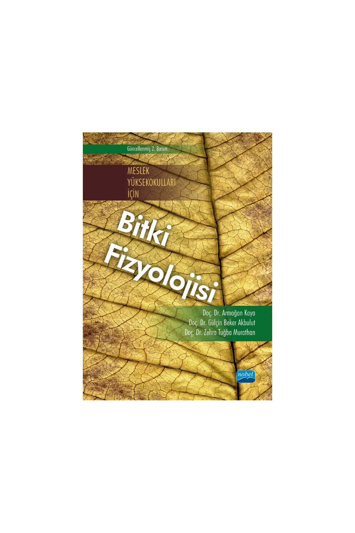 Meslek Yüksekokulları İçin BİTKİ FİZYOLOJİSİ