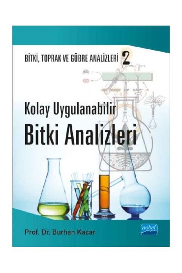 KOLAY UYGULANABİLİR BİTKİ ANALİZLERİ - Bitki, Toprak ve Gübre Analizleri: 2