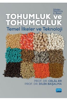 TOHUMLUK VE TOHUMCULUK: Temel İlkeler ve Teknoloji