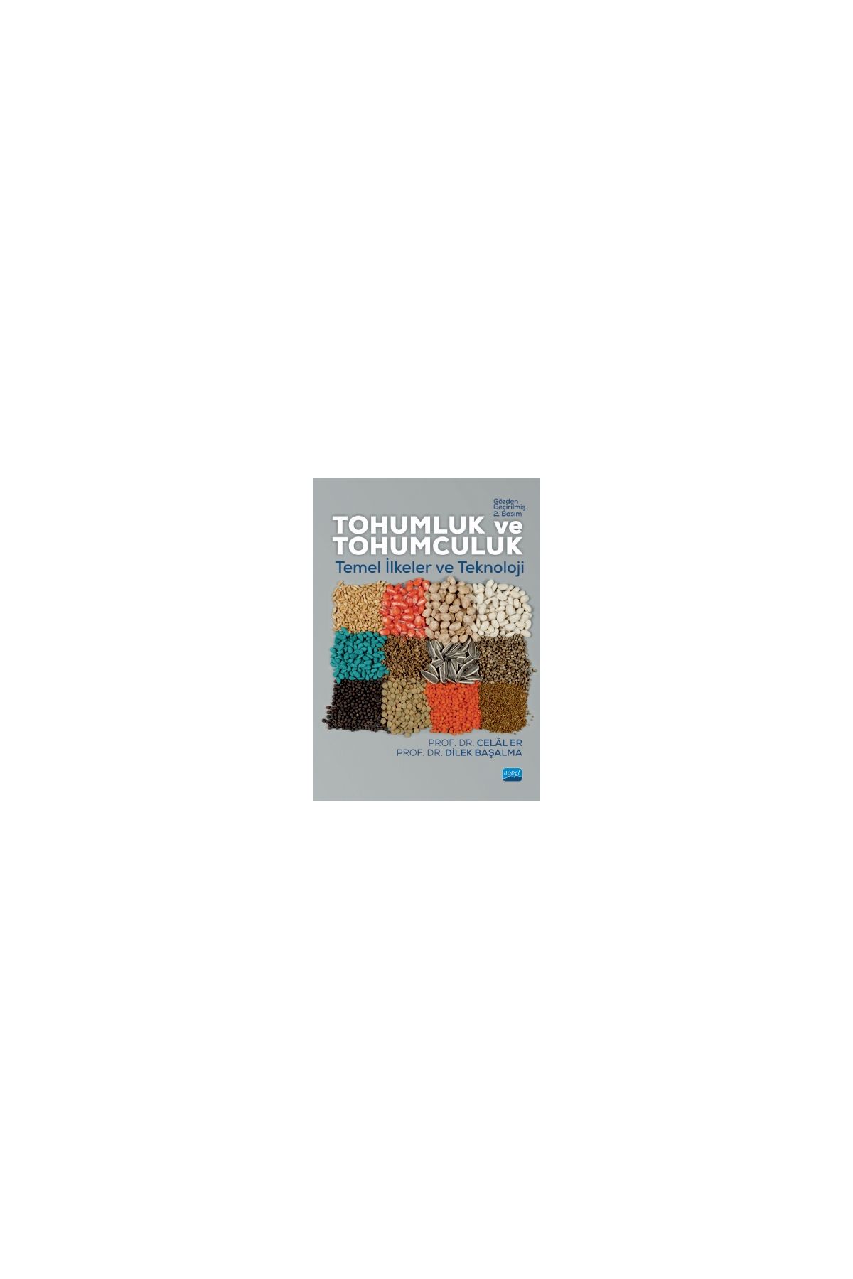 TOHUMLUK VE TOHUMCULUK: Temel İlkeler ve Teknoloji