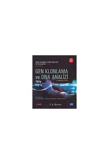 GEN KLONLAMA ve DNA ANALİZİ: Giriş / Gene Cloning and DNA Analysis: An Introduction