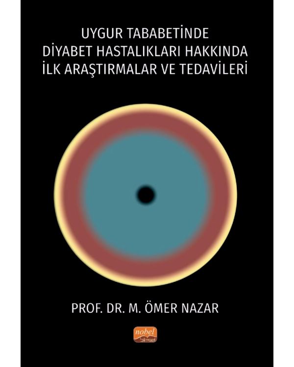 Uygur Tababetinde Diyabet Hastalıkları Hakkında İlk Araştırmalar ve Tedavileri