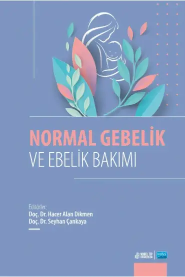 Normal Gebelik ve Ebelik Bakımı