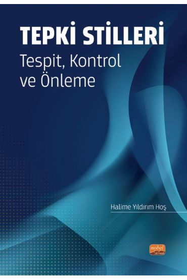 TEPKİ STİLLERİ Tespit, Kontrol ve Önleme