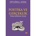 POETİKA VE GERÇEKLİK - Türk Şiirinde İzler