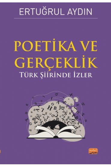 POETİKA VE GERÇEKLİK - Türk Şiirinde İzler