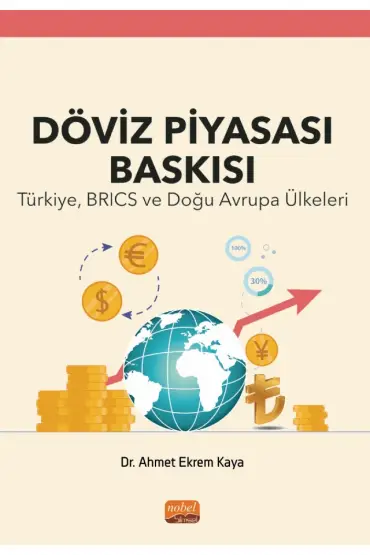 DÖVİZ PİYASASI BASKISI - Türkiye, BRICS ve Doğu Avrupa Ülkeleri